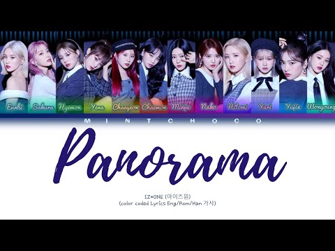 IZ*ONE 'Panorama' Lyrics (아이즈원 Panorama 가사) (Color Coded Lyrics)