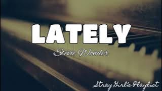 Lately - Stevie Wonder |LYRICS