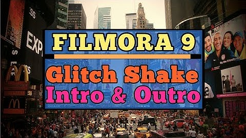 Filmora9 | Glitch Effect | Filmora Shake effect | Title Intro and Outro | Filmora