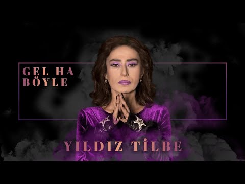 Yıldız Tilbe - Gel Ha Böyle (Official Audio Video)