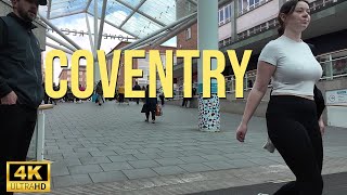 Coventry  City Tour 2024| Walking The Streets of Coventry | Central Coventry Walk [4K HDR]