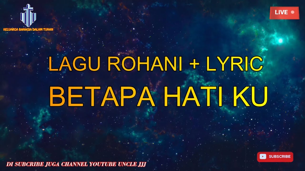 BETAPA HATI KU Lagu Rohani + Lyric - YouTube