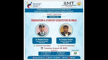 Innovation and Startup Ecosystem in India | IIC IIMT College of Engineering, Greater Noida