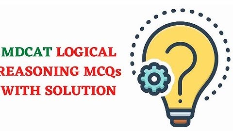 logical reasoning portion of MDCAT by PMC