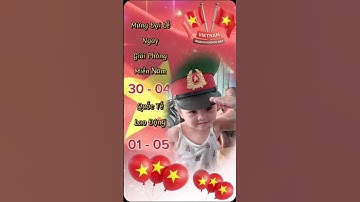 Mừng lễ 30/4 -1/5 chúc cả nhà nghỉ lễ vui vẻ nha #shorts