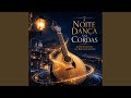 A Noite Dança nas Cordas - V1