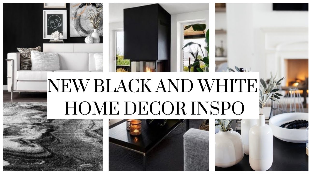 BLACK AND WHITE HOME DECOR IDEAS YouTube