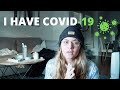 I HAVE COVID19 | My Experience + Symptoms Day by Day