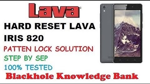 How to Hard Reset | LAVA iris 820 Android Smart Mobile