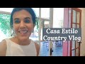 Casa Estilo Country | Vlog | Decoración Rústica