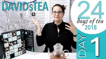 DAVIDsTEA 24 days of tea 2018 - DAY 1 {review & chat} 🍃