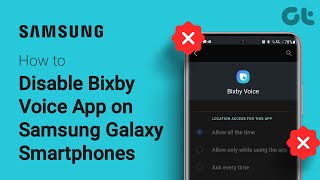 How To Disable Bixby Voice App on Samsung Galaxy Smartphones | Guiding Tech