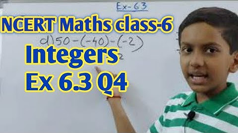 NCERT Maths Class 6 | Q4 Ex 6.3 Ch 6 Integers | NCERT Solutions |