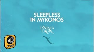 Tanja La Croix  - Sleepless In Mykonos