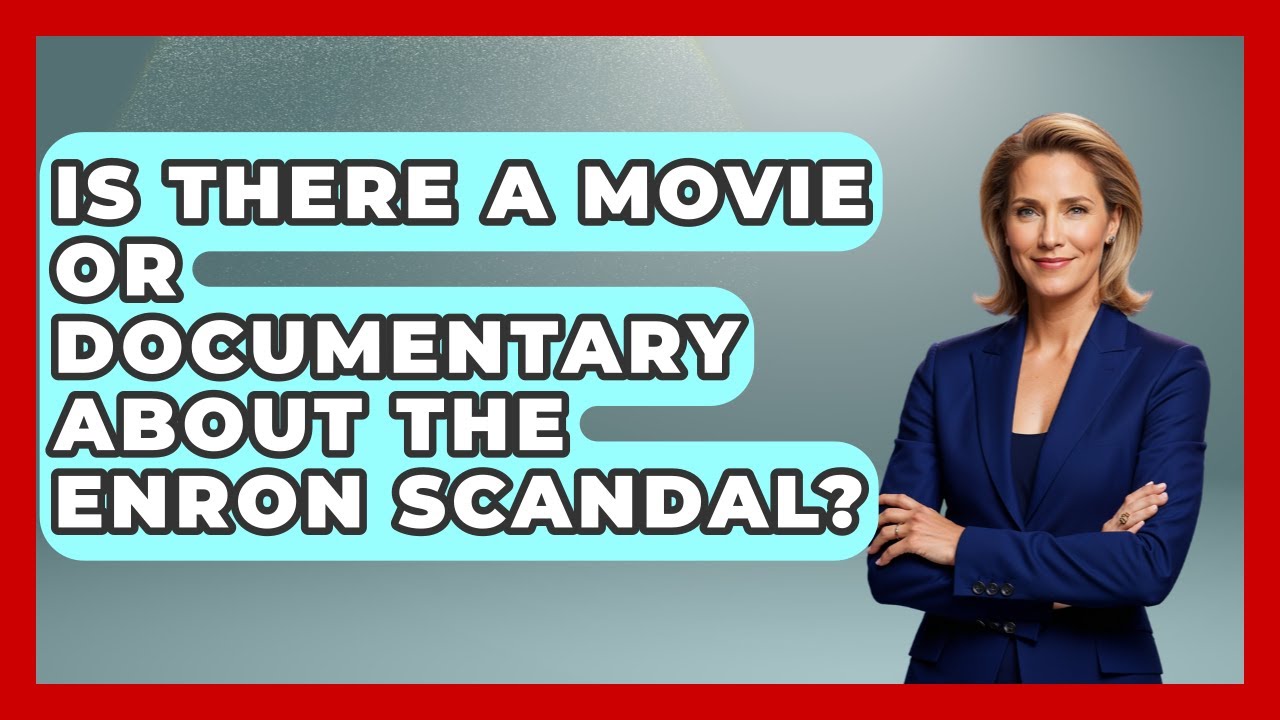 Is There A Movie Or Documentary About The Enron Scandal? - Anecdotes in Quotation
