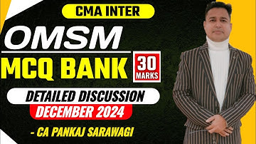 OMSM MCQ Bank Solution | December 2024 | CMA Inter | CA Pankaj Sarawagi