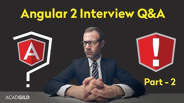 Angular Interview Questions 2017 - Part 2 | Angular 2 Interview Question and Answers 2017
