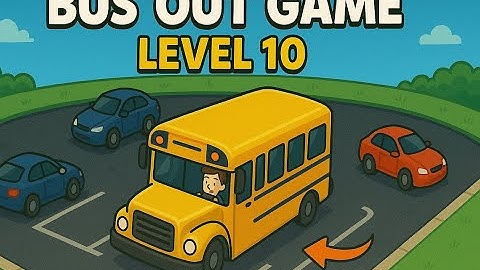 Bus Out Level 10 gameplay walkthrough