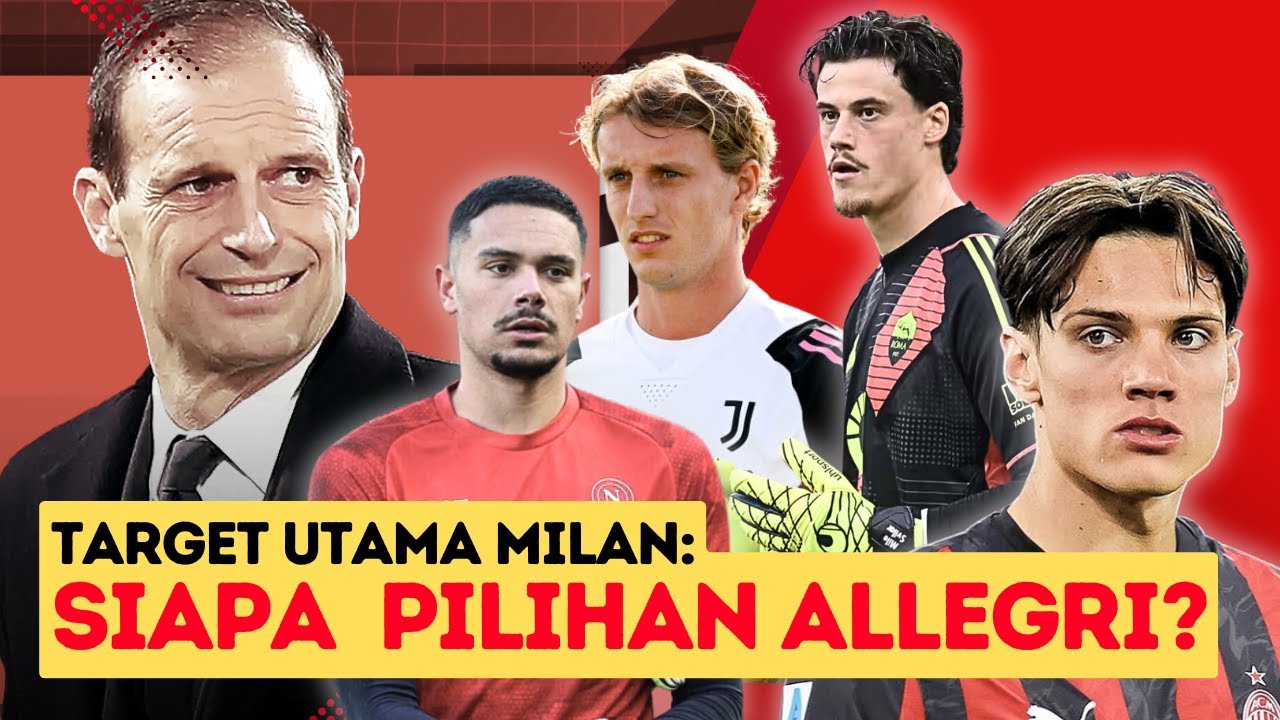 AC Milan Bidik Empat Pemain Baru! Siapa Gelandang Baru Pilihan Allegri ...