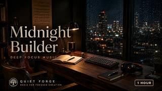 Midnight Builder | Deep Focus Music for Coding, Studying & Creative Work (1 Hour)