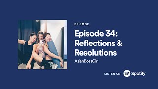 Episode 34: Reflections & Resolutions