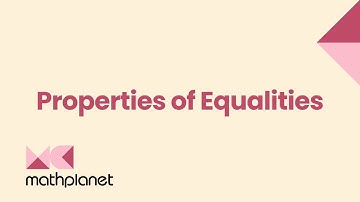 Properties of Equalities - Algebra 1 - Math
