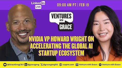NVIDIA VP Howard Wright on Accelerating the Global AI Startup Ecosystem