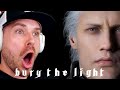 Bury the Light - Devil May Cry 5 (REACTION!!!)
