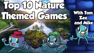 Top 10 Nature Themed Games