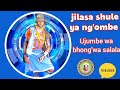 JILASA SHULE YA NG OMBE UJUMBE BHONG WA SALALA 0693500228 Msambazaji Ng Ong Oli Luchega 2025