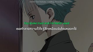 The Kid LAROI - I THOUGHT THAT I NEEDED YOU (แปลไทย,แปลเพลง,thaisub)