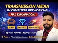 Transmission Media in Computer Networks | Wired & Wireless Media Explained with Examples