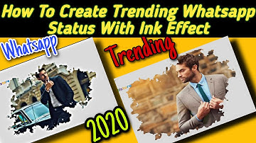 How to Create Trending Ink-Splatter Effect Whatsapp status | Photo Status Editing Kinemaster 2020