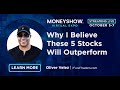 Why I Believe These 5 Stocks Will Outperform | Oliver Velez