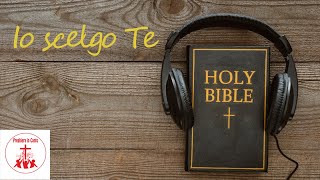 Video thumbnail of "IO SCELGO TE #MusicaCristiana e #CantiReligiosi di Preghiera in Canto"