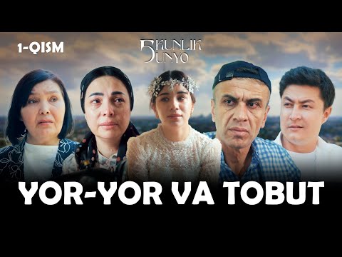 Yor Yor Va Tobut Besh Kunlik Dunyo 1 Qism 