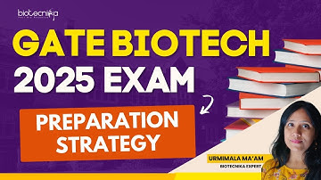 GATE Biotech 2025 Exam Preparation Strategy | Step-by-Step Guide! #gate2025 #gatebiotechnology