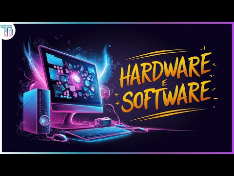 HARDWARE e SOFTWARE (Conceitos e diferenças)