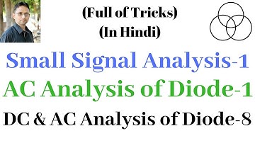 AC Analysis of Diode-1 | Small Signal Analysis (Analog Electronics-9) by SAHAV SINGH YADAV