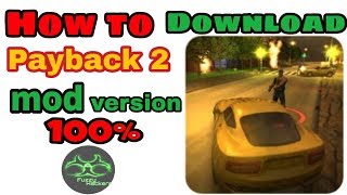 How to hack Payback 2 game in Android || Fuzzy Hackers || 😀😀😀