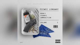 PeeWee Longway   -  @ Me Intro Money Pounds Ammunition 3