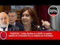 *MAGISTRAL*  Cristina le recontra canta las 40 a la justicia Macrista y la compara con la dictadura