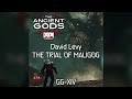 David levy  the trial of maligog ggxiv mix