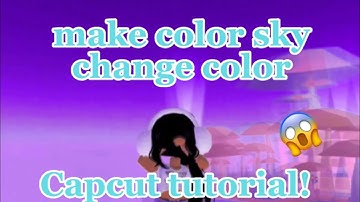 How to make Sky color change||Capcut tutorial||#roblox