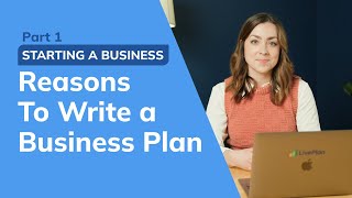 Starting a Business: Why You Need a Business Plan