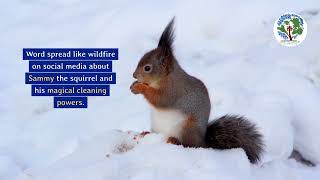 Sammy the Squirrel A Tail of Cleanliness and Magic