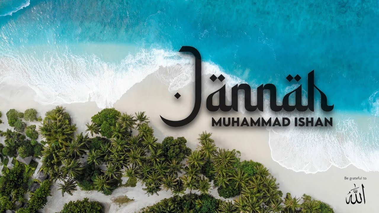 Jannah   Muhammad Ishan English Lyrical Video Dhivehi Madhaha