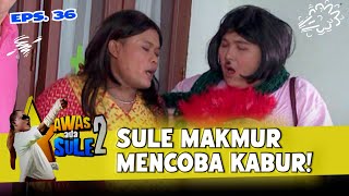 GIMMICK HAMIL! Sule \u0026 Makmur Udah Salah Paham sama Mona! | AWAS ADA SULE 2 | EPS. 33-36 (15/15)