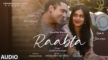 Raabta (Audio): Jubin Nautiyal, Adah Sharma | Chirantan Bhatt | Junaid Wasi | Bhushan Kumar