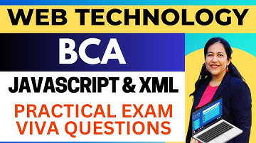 Most Important Viva Questions for WEB Technology (JavaScript & XML )  BCA Semester 1